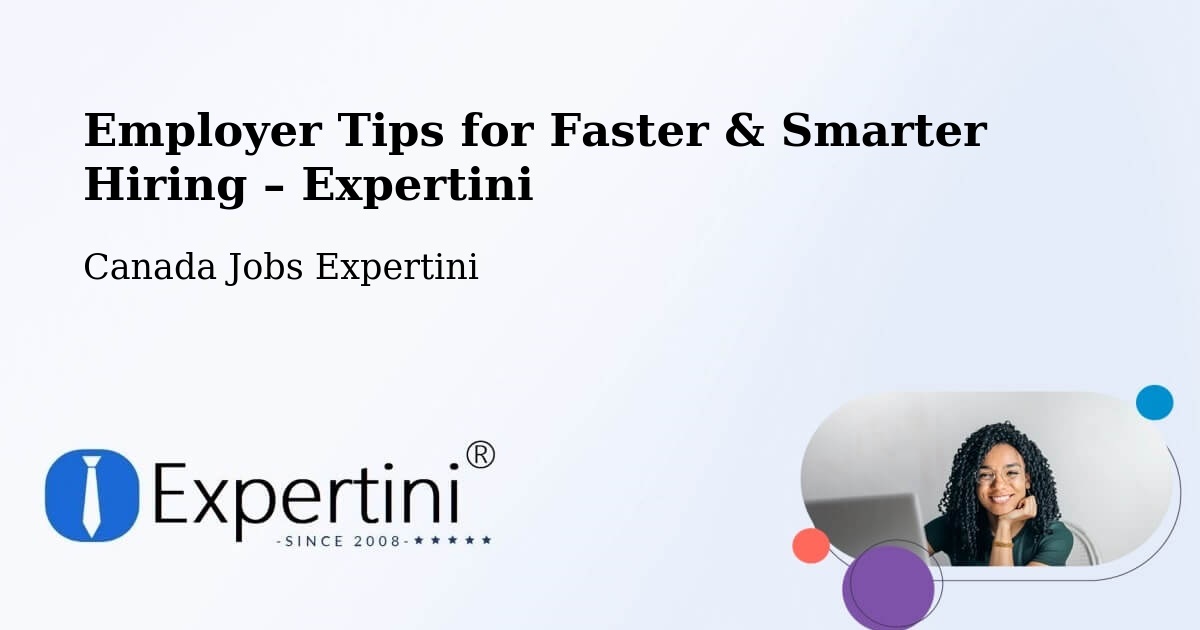 Employer Tips for Hiring & Recruitment – Gimli - Gimli, Canada Jobs Expertini