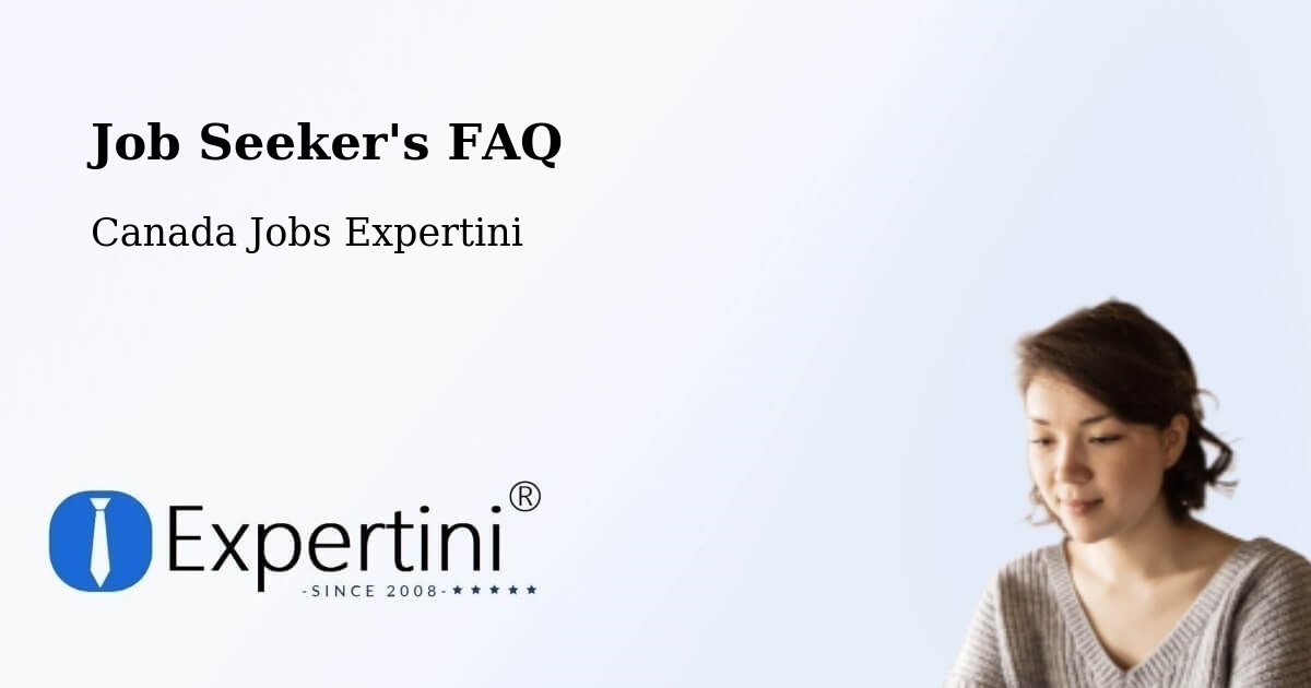 Job Seeker FAQ – Gimli - Canada Jobs Expertini